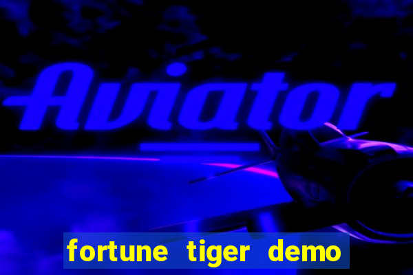 fortune tiger demo grátis pg